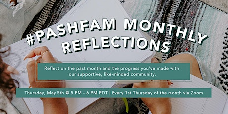 Imagen principal de #PashFam Monthly Reflections [Free Event]