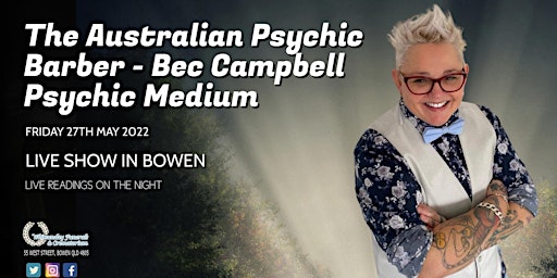 The Australian Psychic Barber - Bec Campbell Psychic Medium BOWEN