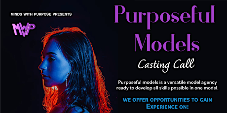 Purposeful Model Casting Call