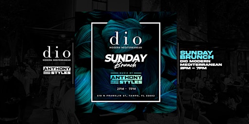 Sunday Brunch @ Dio Modern Mediterranean W/ DJ Anthony Styles