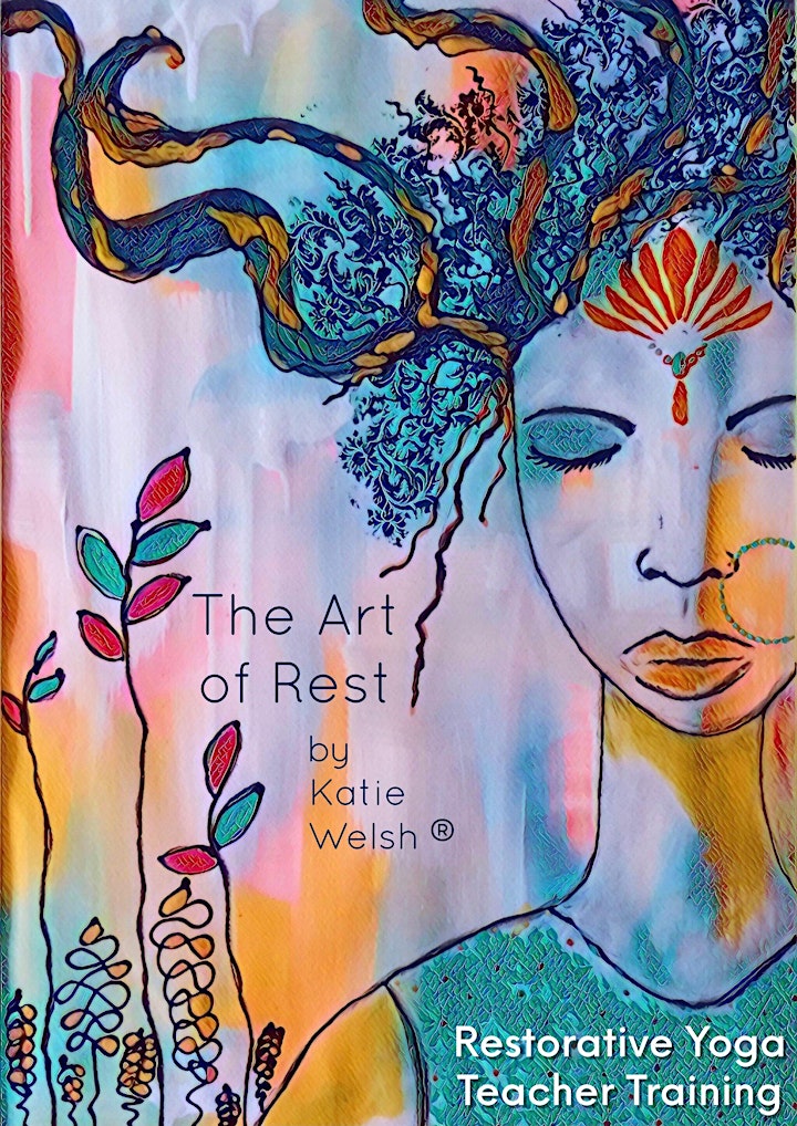 The Art of Rest by Katie Welsh® - 50 hour Restorative Yoga Teacher Training image
