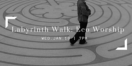 Eco-Labyrinth Walk: Exploring your Eco-Spirituality primary image