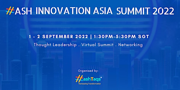 3rd Annual HASH Innovation Asia Summit 2022