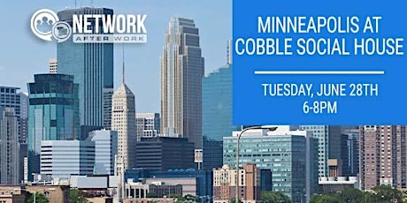 Network After Work Minneapolis at Cobble Social House tickets