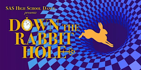 HS Dance - Down the Rabbit Hole - Friday