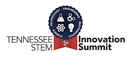2017 Tennessee STEM Innovation Summit - Sponsor and Exhibitor Registration primary image