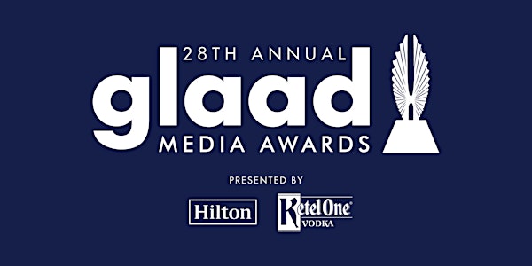 28th Annual GLAAD Media Awards- Los Angeles VIP Pre-Sale