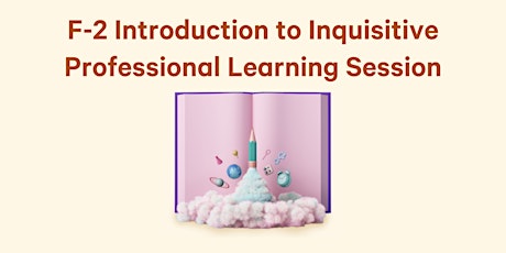 Introduction to Inquisitive for F-2 Teachers tickets