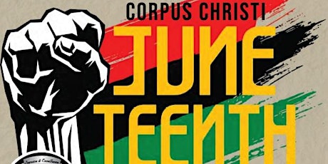 2022 Corpus Christi Juneteenth Festival tickets