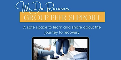 We Do Recover - Group Peer Support tickets