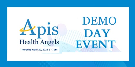 Apis Health Angels Cohort 2 Investment Program Final "Demo Day" Event