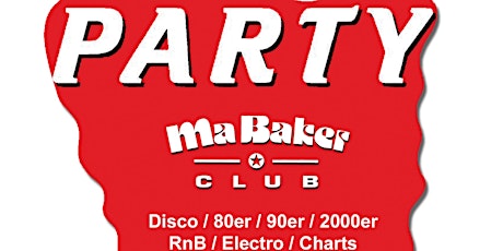 Ma Baker Party im Silverwings ✪✪ 80er 90er 2000er RnB House Charts Disco Tickets