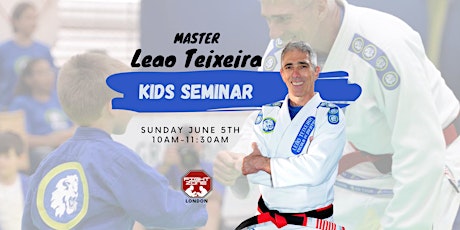 Master Leão Teixeira kids seminar tickets