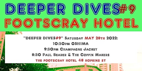 Deeper Dives 9 at The Footscray Hotel 2022AD Live Music Saturdays  in May tickets
