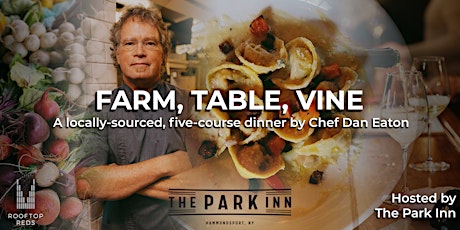 Farm, Table, Vine Five-Course Dinner by The Park Inn tickets