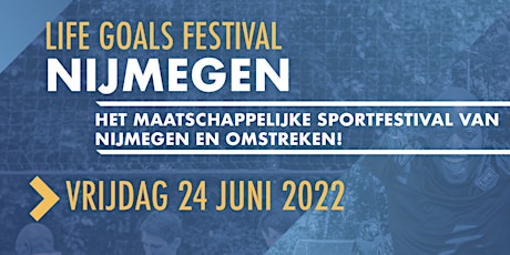 Life Goals Festival Nijmegen 2022 tickets
