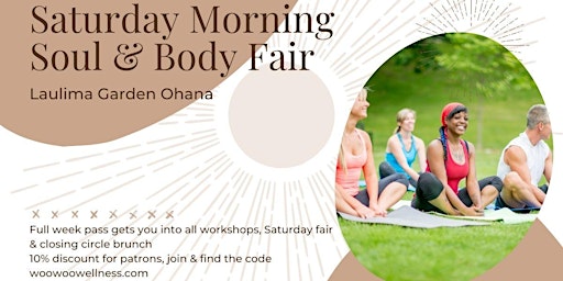 Saturday Morning  Soul & Body Fair primary image