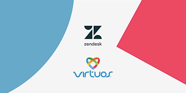 Zendesk & Virtuos - Customer Experience Summit
