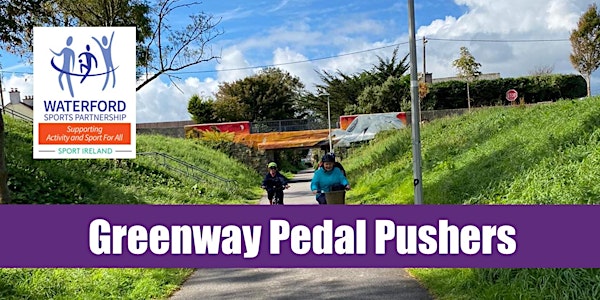 Greenway Pedal Pushers Dungarvan -19th May 2022