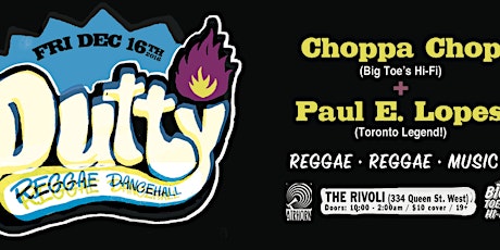 DUTTY-Reggae Dancehall with Choppa Chop and Paul E Lopes! primary image