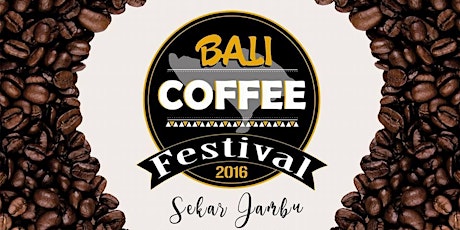 Bali Coffee Festival 2016 primary image