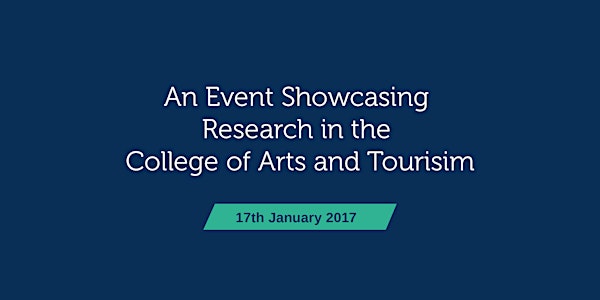  Showcasing research at the College of Arts and Tourism. Register now!