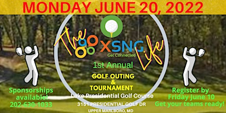 The XSNG Life Golf Outing and Tournament 2022 tickets