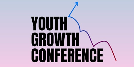 Youth Growth Conference primary image
