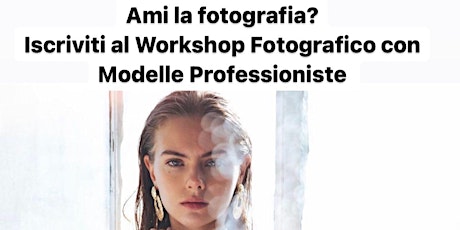 Hauptbild für Workshop fotografico  con modelle professioniste