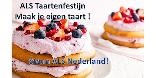 ALS Taarten Festijn - Aalsmeer .  Maak je eigen taart voor een goed doel !