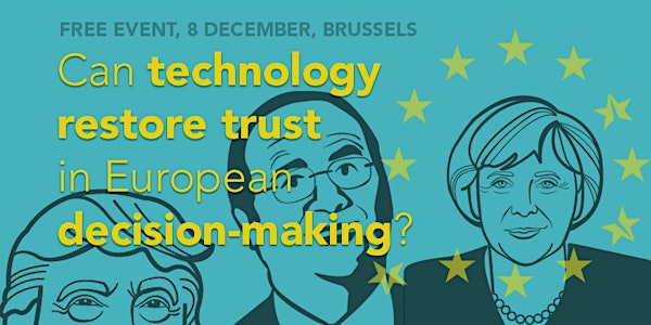 Policy making in a complex world: can technology restore trust in European...