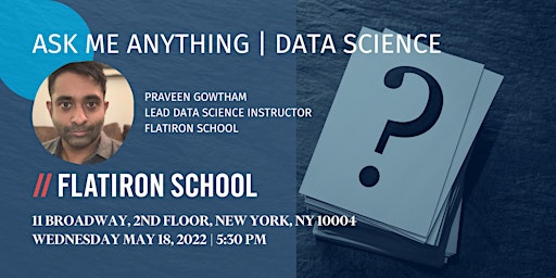 Flatiron School: Data Science AMA | NYC
