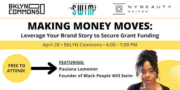 Making Money Moves: Leverage Your Brand Story to Secure Business Funding
