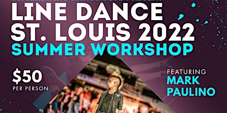 Line Dance St Louis 2022 Summer Workshop tickets