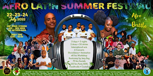 Afro Latin Summer Festival 2022 - 3 days - 5 area