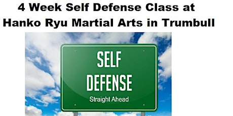 4 Week Self Defense Class at Hanko Ryu Martial Arts Trumbull primary image