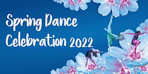 Spring Dance Celebration - Thursday 5/19/2022