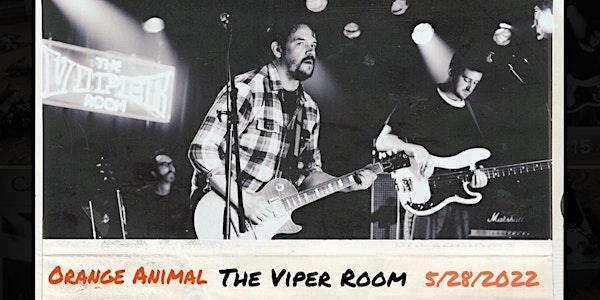 Orange Animal at The Viper Room