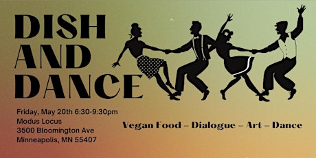 Dish & Dance:  Interracial Friendship with a Vegan Twist and Side of Music tickets