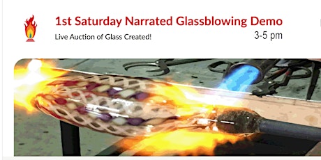 1st Saturday Glassblowing Demo