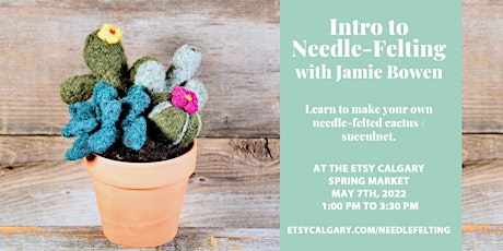 Intro to Needle-Felting at the Etsy Calgary Spring Market primary image