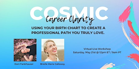 Cosmic Clarity: Using Your Birth Chart to Illuminate Your Professional Path tickets