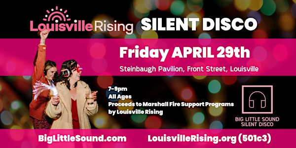 Silent Disco - Marshall Fire Fundraiser for Louisville Rising