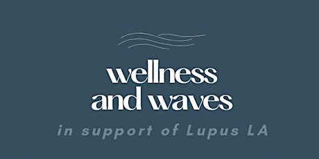 Image principale de Wellness and Waves: A Beachfront Workshop Supporting LupusLA