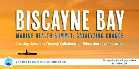 2022 Biscayne Bay Marine Health Summit: Catalyzing Change tickets