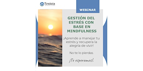WEBINAR: Gestión del estrés con base en Mindfulness biglietti