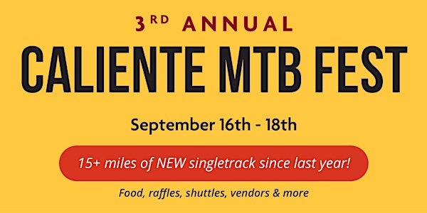 3rd Annual Caliente Mountain Bike Fest