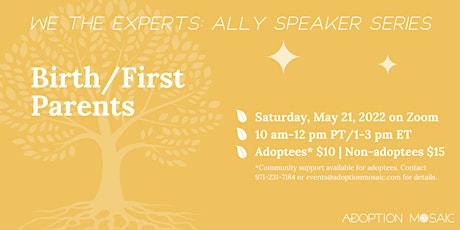 We the Experts Ally Edition: Birth/First Parents tickets