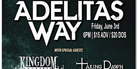 Adelitas Way w/ Kingdom Collapse and Taking Dawn at Bigs Bar Live tickets