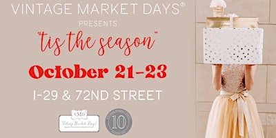 Vintage Market Days® of Kansas City presents,  "Tis the Season"